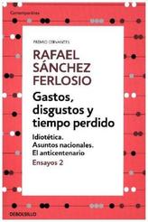 Gastos, disgustos y tiempo perdido