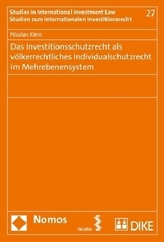 Das Investitionsschutzrecht als völkerrechtliches Individualschutzrecht im Mehrebenensystem