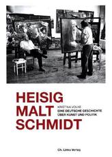 Heisig malt Schmidt