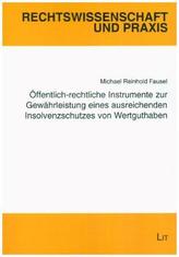 Öffentlich-rechtliche Instrumente zur Gewährung eines ausreichenden Insolvenzschutzes von Wertguthaben