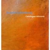 Arnold Schönberg. Catalogue raisonné, 2 Teile