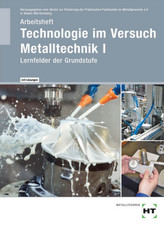 Arbeitsheft mit eingetragenen Lösungen Technologie im Versuch Metalltechnik 1