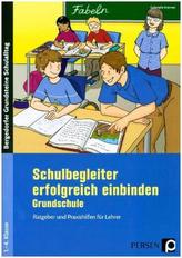 Schulbegleiter erfolgreich einbinden - Grundschule