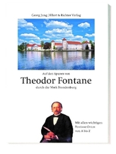 Auf den Spuren von Theodor Fontane durch die Mark Brandenburg