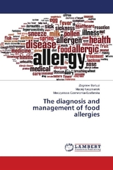 The diagnosis and management of food allergies