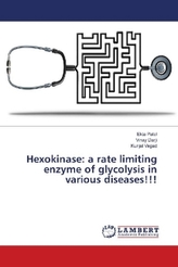 Hexokinase: a rate limiting enzyme of glycolysis in various diseases!!!