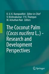 The Coconut Palm (Cocos nucifera) - Research and Development Perspectives