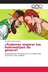¿Podemos mejorar los estereotipos de género?