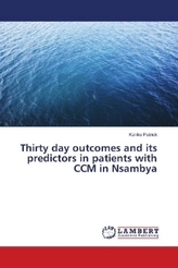 Thirty day outcomes and its predictors in patients with CCM in Nsambya