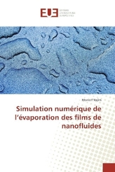 Simulation numérique de l'évaporation des films de nanofluides