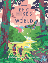 Epic Hikes of the World. Vol.1