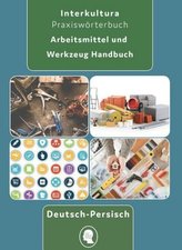Arbeitsmittel und Werkzeug Handbuch Deutsch-Persisch-Dari / Persisch-Dari -Deutsch