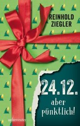 24.12. - aber pünktlich!