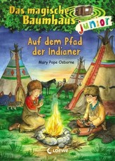 Das magische Baumhaus junior - Auf dem Pfad der Indianer