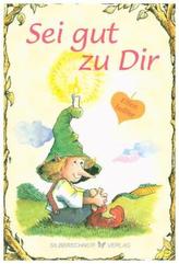 Sei gut zu Dir