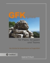 GFK-plus für Paare, Gruppen und Teams