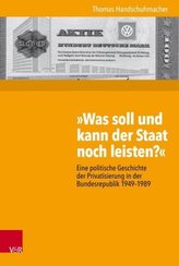 Was soll und kann der Staat noch leisten?