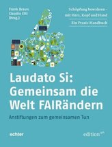 Laudato Si: Gemeinsam die Welt FAIRändern