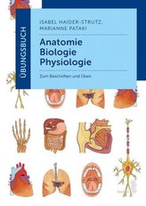 Übungsbuch Anatomie - Physiologie - Biologie