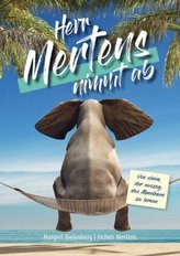 Herr Mertens nimmt ab