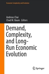 Demand, Complexity, and Long-Run Economic Evolution