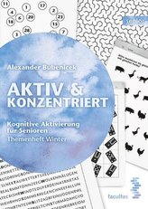 Aktiv & Konzentriert: Kognitive Aktivierung für Senioren. Bd.4