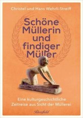 Schöne Müllerin und findiger Müller