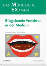 MEX Das Mündliche Examen - Bildgebende Verfahren in der Medizin