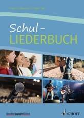 Schul-Liederbuch für allgemein bildende Schulen, m. Audio-CDs