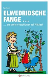 Elwedritsche fange ...