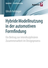 Hybride Modellnutzung in der automotiven Formfindung