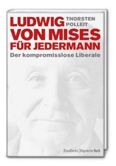 Ludwig von Mises für jedermann