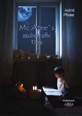 Mc Atee`s zauberhafte Tiere