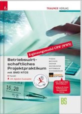 Betriebswirtschaftliches Projektpraktikum für den Handel mit BMD NTCS (CRW-Modul WWS), m. DVD-ROM