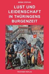 Lust und leidenschaft in Thüringens Burgenzeit