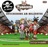 Die St. Pauli Rabauken - Entscheidungsspiel am Millerntor, 2 Audio-CDs