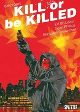 Kill or be Killed. Bd.3