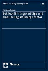 Betriebsführungsverträge und Unbundling im Energiesektor