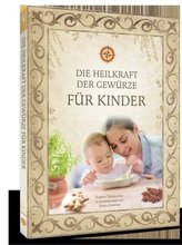 Die Heilkraft der Gewürze für Kinder