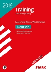 Training Abschlussprüfung 2019 - Realschule Baden-Württemberg - Deutsch Lösungsheft