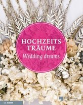 Hochzeitsträume / Wedding Dreams