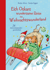 Elch Oskars wundersame Reise ins Weihnachtswunderland