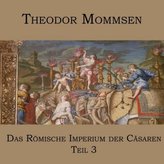 Das Römische Imperium der Cäsaren. Tl.3, 1 MP3-CD
