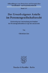 Der Erwerb eigener Anteile im Personengesellschaftsrecht.