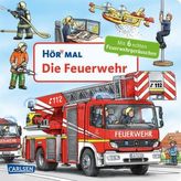 Hör mal: Die Feuerwehr, m. Soundeffekten