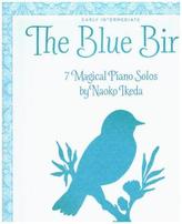 The Blue Bird 7 Magical Piano Solos (Piano Book)