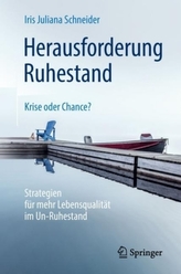 Herausforderung Ruhestand - Krise oder Chance?