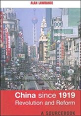  China Since 1919 - Revolution and Reform