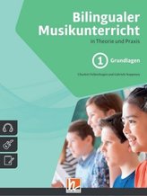 Bilingualer Musikunterricht in Theorie und Praxis. Bd.1