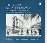 The Blitz and its Legacy